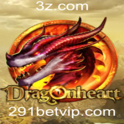 DragonHeart: Uma Jornada Épica no Mundo de 291bet